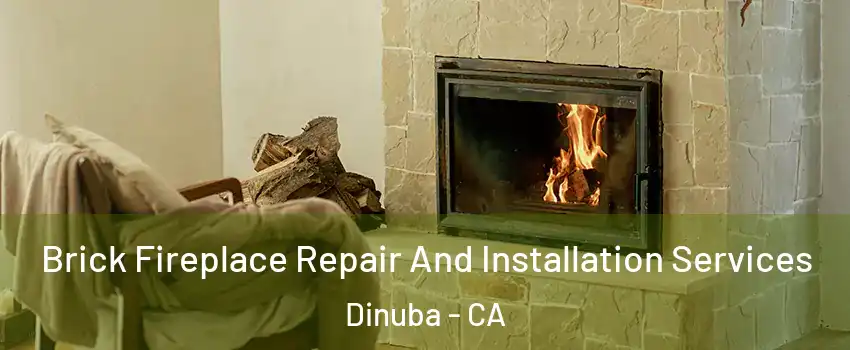  Brick Fireplace Repair And Installation Services Dinuba - CA