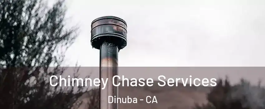  Chimney Chase Services Dinuba - CA