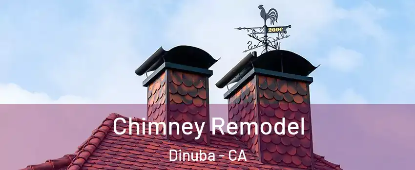  Chimney Remodel Dinuba - CA