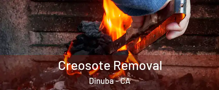  Creosote Removal Dinuba - CA