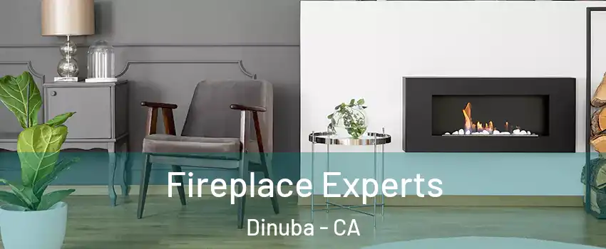  Fireplace Experts Dinuba - CA