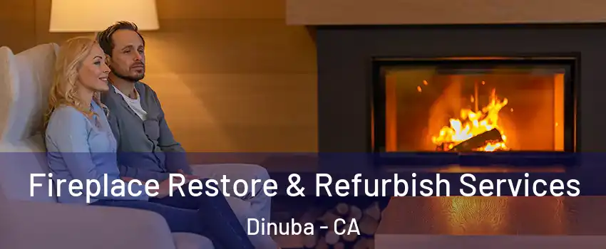  Fireplace Restore & Refurbish Services Dinuba - CA
