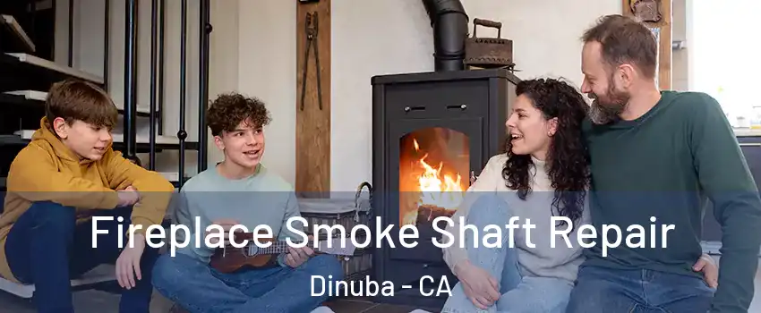  Fireplace Smoke Shaft Repair Dinuba - CA