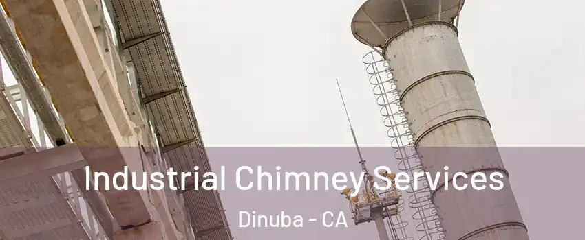  Industrial Chimney Services Dinuba - CA