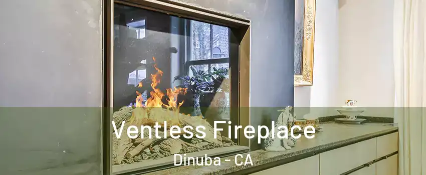  Ventless Fireplace Dinuba - CA