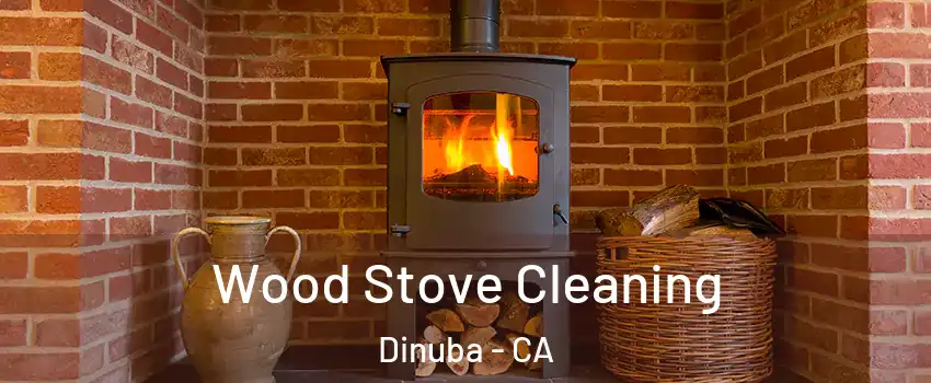  Wood Stove Cleaning Dinuba - CA